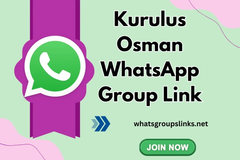 Kurulus Osman WhatsApp group links