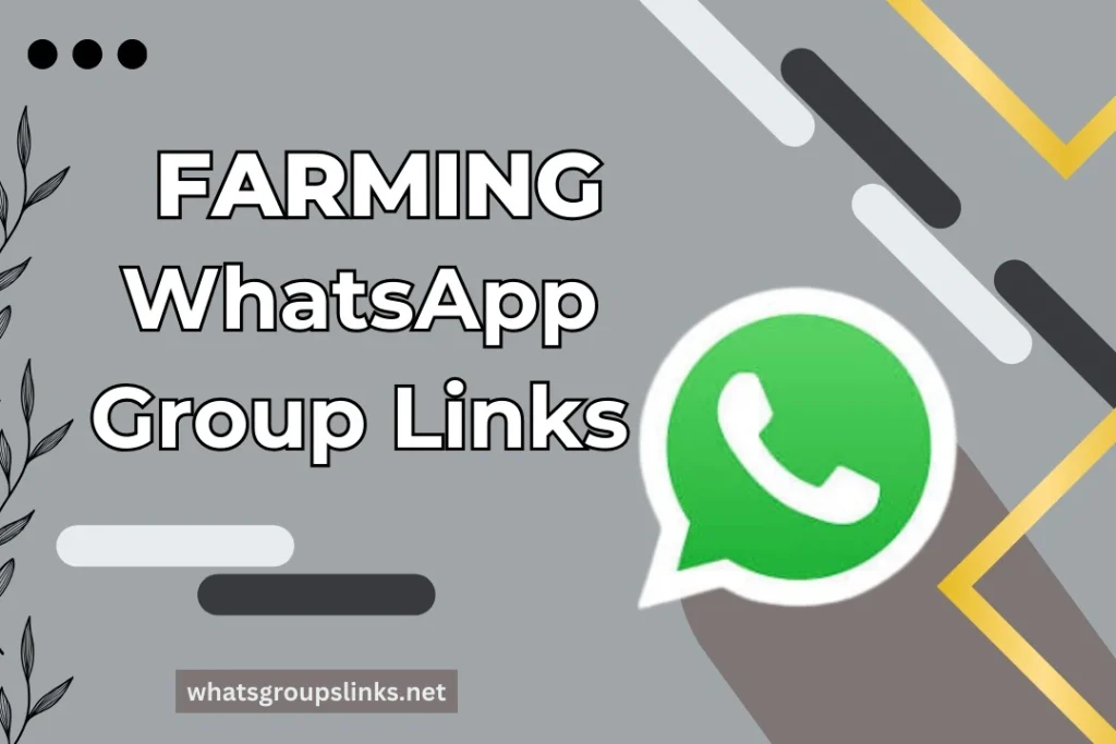 Farming WhatsApp Group Links