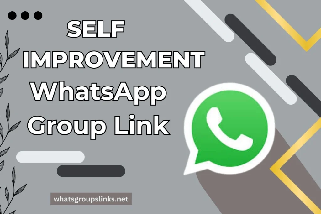 Self Improvement WhatsApp Group Links