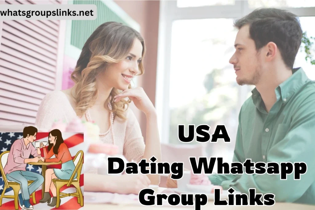 USA Dating WhatsApp Group Link