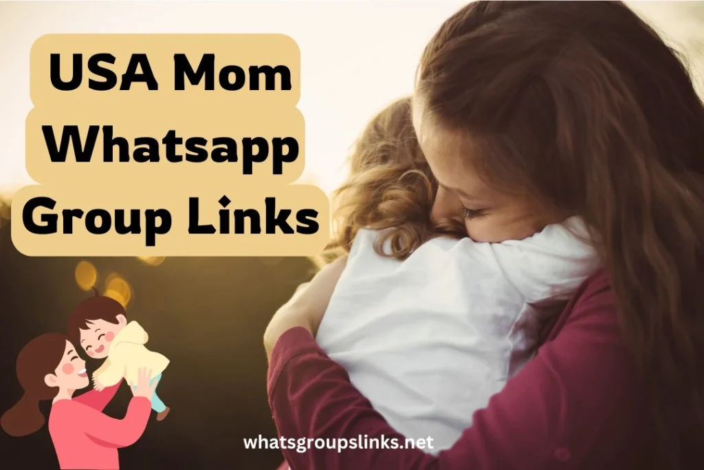 USA Mom WhatsApp Group Links 